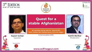 Author Sujeet Sarkar's discussion on- Quest for a Stable Afghanistan, at OCLF 2021 | Literature Fest