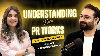 How to Plan Your PR Strategies | Public Relations Podcast | Kanika Chhabra | V Spark Communications