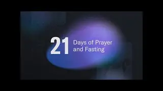 21 Days of Prayer 2026 - Day 21 - Understanding Our Victory