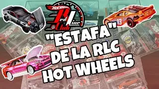 La Gran “ESTAFA” de la RLC HOT WHEELS