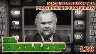E129: Michael Larson y el Programa de Concursos