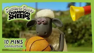 Shaun the Sheep Championsheeps 10 MIN Compilation ⚽🏅 | Shaun the Sheep & Friends