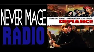 Defiance 1980 - Best Films Of All Time - NeverImage Radio