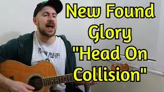 New Found Glory - Head On Collision ACOUSTIC COVER