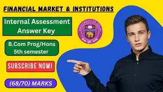 DU SOL B.Com Program 5th Sem Financial Market & Institution Internal Assessment Answer Key 2025 NEP|