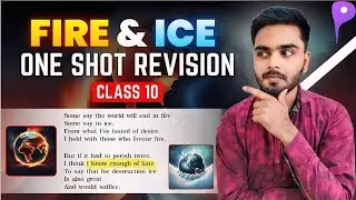 Class 10 English First Flight | Fire and Ice 🔥 - Short Summary in 5 Min | CBSE Board Exam 2026