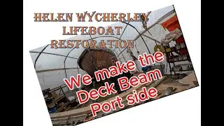 We make and fitt, front deck beam on our Historical Lifeboat restoration project.