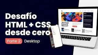Desafío HTML + CSS — Parte 2: Desktop + Menú hamburguesa