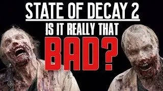 These State of Decay 2 reviews aren&rsquo;t matching MY EXPERIENCE