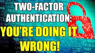 Don't use texts for Two-Factor Authentication! (Staying safe online part 2)