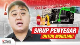 Puasa Mobil Lebih Adem Pakai Sirup Ini Untuk Mobilmu! - Dokter Mobil Indonesia