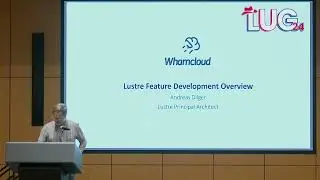 LUG 2024: Lustre 2.17 and Beyond