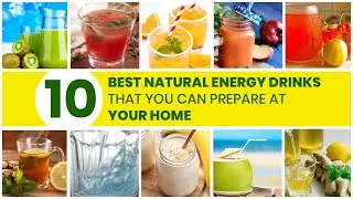 10 Best Natural Energy Drinks That You Can Prepare at Your Home | Health Tips