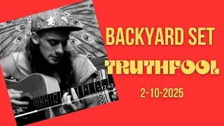 TruthFool BackYard Original Set 2-10-25