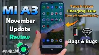 Mi A3 November Update 2021 Full Review Android 11 Bugs & Bugs Battery, Wifi & More issues