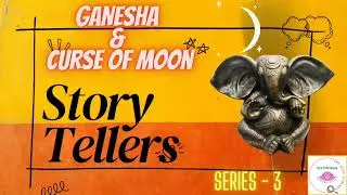 Little Story Tellers of Mathuram - Series 3 - Genesha and Moon's curse.