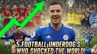 5 Incredible Underdog Stories That Shocked soccer History.