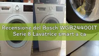 Recensione del Bosch WGB24400IT Serie 8 Lavatrice smart a carica frontale, 9 kg, 1400 giri, Efficien