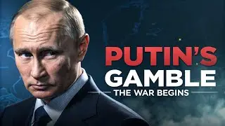 Putin&rsquo;s Gamble: The Day the War Began