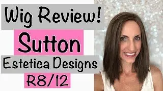 Wig Review Sutton by Estetica in R8/12