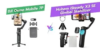 DJI Osmo Mobile 7P против Hohem iSteady X3 SE 📱 Gimbal Showdown для iPhone и Android