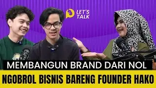 Founder Talk: Membangun Brand & Media dari Nol | Let&rsquo;s Talk UBTV bersama Founder HAKO Media