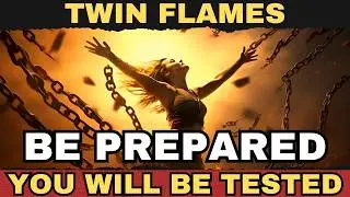 ⚠️ TWIN FLAMES &mdash; THESE ARE THE FINAL TESTS OF THE MONTH ⚠️