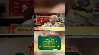 Đại tướng V&otilde; Nguy&ecirc;n Gi&aacute;p với kỷ niệm về B&aacute;o Qu&acirc;n đội nh&acirc;n d&acirc;n