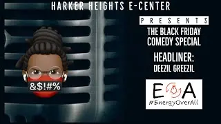 Deezil Greezil Black Friday Comedy Show