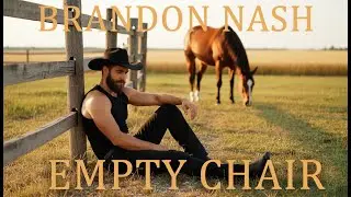 Brandon Nash - Empty Chair (Official Visualizer)