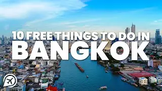 10 FREE THINGS TO DO IN BANGKOK