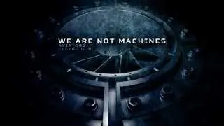 Aviators - We Are Not Machines (feat. Lectro Dub)