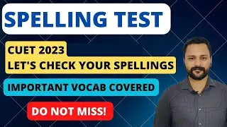 Spelling Test for CUET | LET'S CHECK YOUR SPELLINGS | #english #cuet #youtube #education #exam