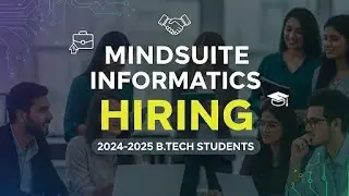 MindSuite Informatics Hiring Graduates B.Tech/B.E. 2024-2025