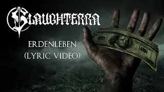 Slaughterra - Erdenleben [LYRIC VIDEO]