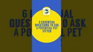 Six Essential Questions To Ask A Potential Pet Sitter