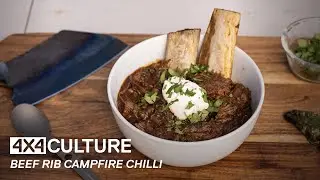 Beef Rib Campfire Chilli | Off Road Cooking (4x4 Culture)