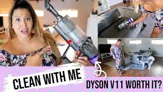 CLEAN WITH ME: DYSON V11 VACUUM WORTH IT?