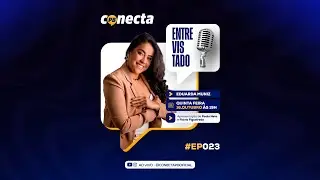 CONECTA PB - EP.23 EDUARDA MUNIZ