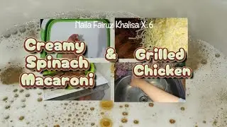 How to Make Creamy Spinach Macaroni with Grilled Chicken || Procedure text