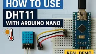HOW TO USE DHT11 TEMPERATURE AND HUMIDITY SENSOR WITH ARDUINO NANO .