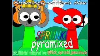 Pickmeaspiggy Sprunki Pyramixed deluxe faza 1 prezentacja