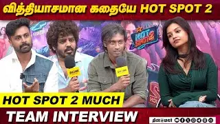 வித்தியாசமான கதையே Hot Spot 2 | Hot Spot 2 Much Team interview | Vignesh Karthick