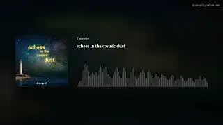 echoes in the cosmic dust