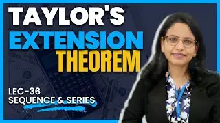 Taylor's Extension Theorem | Sequence & Series | Easy Mathematics with Shashi Bajaj