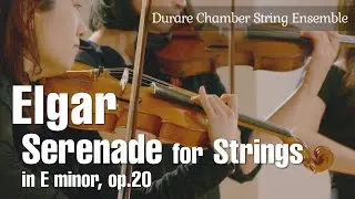 E.エルガー:弦楽セレナード ホ短調 Op.20     E.Elgar: Serenade for Strings in E Minor, Op. 20
