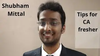 Tips for CA fresher having no experience #shubhammittal #10x #Charteredaccountant