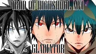[God Of Highschool MV] Gladiator