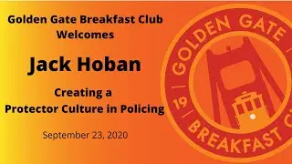 Creating a Protector Culture in Policing   Jack Hoban