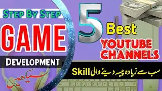 Game Development Complete Training | Top 5 YouTube Channels to learn Game Development